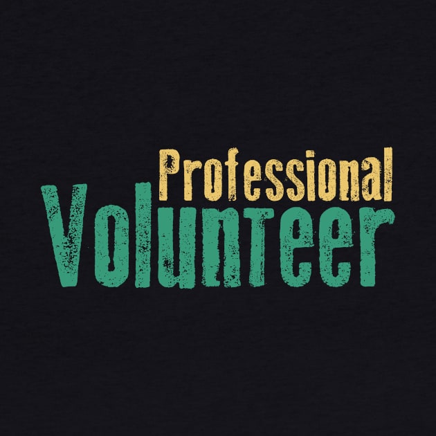 Professional Volunteer by jslbdesigns